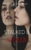 Stalked and Stolen (eBook, ePUB)