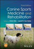 Canine Sports Medicine and Rehabilitation (eBook, ePUB) Canine Sports Medicine and Rehabilitation (eBook, ePUB)
