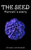 The Seed: Parvati's Story (eBook, ePUB)