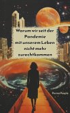 Warum wir seit der Pandemie mit unserem Leben nicht mehr zurec (eBook, ePUB)