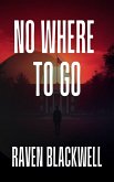 Nowhere to Go (eBook, ePUB)