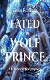 Fated to the Wolf Prince (eBook, ePUB)
