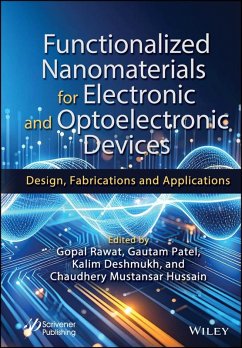 Functionalized Nanomaterials for Electronic and Optoelectronic Devices (eBook, ePUB) Functionalized Nanomaterials for Electronic and Optoelectronic Devices (eBook, ePUB)