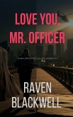 Love You, Mr. Officer (eBook, ePUB)