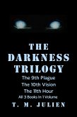 The Darkness Trilogy (eBook, ePUB) The Darkness Trilogy (eBook, ePUB)