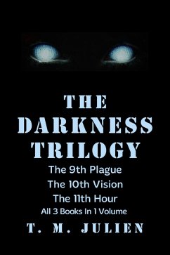 The Darkness Trilogy (eBook, ePUB) - Julien, T. M.