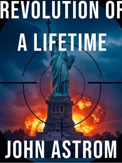 Revolution of a Lifetime (eBook, ePUB) - Astrom, John