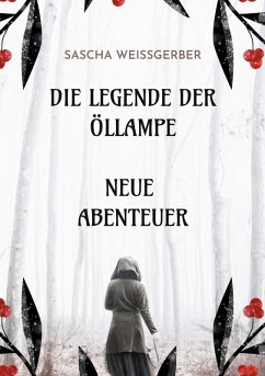 Die Legende der Öllampe Neue Abenteuer (eBook, ePUB)