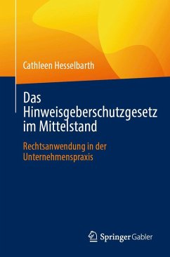 Das Hinweisgeberschutzgesetz im Mittelstand (eBook, PDF) - Hesselbarth, Cathleen
