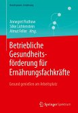 Betriebliche Gesundheitsförderung für Ernährungsfachkräfte (eBook, PDF)