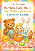 Bärchen, Hasi, Mausi - Was Süßes geht immer - Backen mit Kindern (eBook, ePUB)