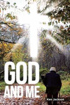 God And Me (eBook, ePUB) - Jackson, Ken