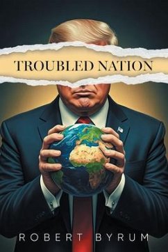 Troubled Nation (eBook, ePUB) - Byrum, Robert