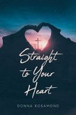 Straight to Your Heart (eBook, ePUB) Straight to Your Heart (eBook, ePUB)