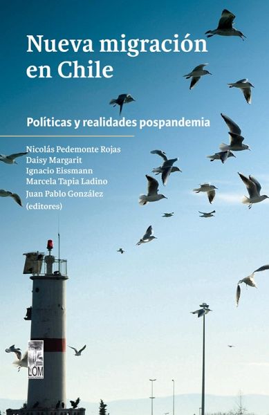 Nueva migración en Chile. Políticas y realidades pospandemia (eBook, ePUB)