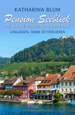 Cover Pension Seeblick: Die kleine Pension am Bodensee - Loslassen, ohne zu verlieren (eBook, ePUB)