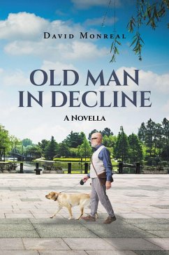 OLD MAN IN DECLINE (eBook, ePUB) - Monreal, David