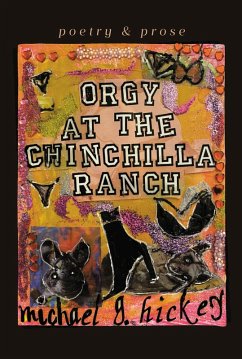 Orgy at the Chinchilla Ranch (eBook, ePUB) - Hickey, Michael G.