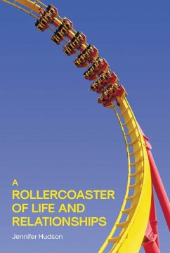 A Rollercoaster of Life and Relationships (eBook, ePUB) - Hudson, Jennifer
