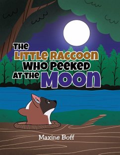 Cover The Little Raccoon Who Peeked at the Moon (eBook, ePUB)