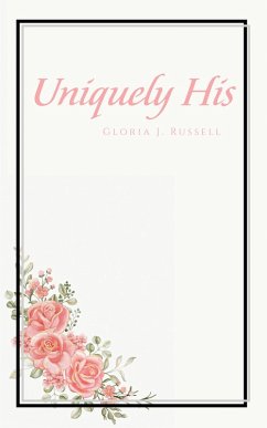 Uniquely His (eBook, ePUB)