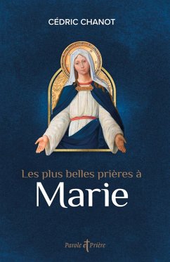 Les plus belles prières à Marie (eBook, ePUB) Cover Les plus belles prières à Marie (eBook, ePUB)