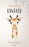 A touch of fantasy (eBook, ePUB)