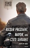 Rocker president, mayor, and civil servant (eBook, ePUB) Rocker president, mayor, and civil servant (eBook, ePUB)