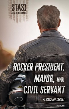 Rocker president, mayor, and civil servant (eBook, ePUB) - Senking, Heiko