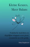 Kleine Keuzes, Meer Balans (eBook, ePUB) Kleine Keuzes, Meer Balans (eBook, ePUB)