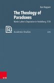 The Theology of Paradoxes (eBook, PDF)