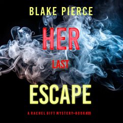 Cover Her Last Escape (A Rachel Gift FBI Suspense Thriller—Book 20) (MP3-Download)