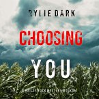 Choosing You (A Hailey Rock FBI Suspense Thriller—Book 14) (MP3-Download)