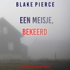 Een Meisje Bekeerd (Een Ella Dark FBI Thriller—Boek 20) (MP3-Download)