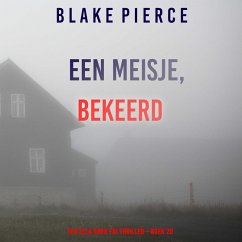 Cover Een Meisje Bekeerd (Een Ella Dark FBI Thriller—Boek 20) (MP3-Download)