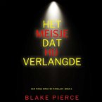 Het Meisje Dat Hij Verlangde (Een Paige King FBI Thriller—Boek 1) (MP3-Download)