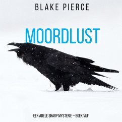 Moordlust (Een Adele Sharp Mysterie – Boek Vijf) (MP3-Download) - Pierce, Blake