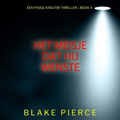 Cover Het Meisje Dat Hij Wenste (Een Paige King FBI Thriller—Boek 4) (MP3-Download)