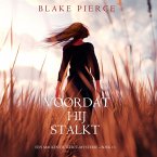 Voordat hij Stalkt (Een Mackenzie White-mysterie – Boek 13) (MP3-Download)