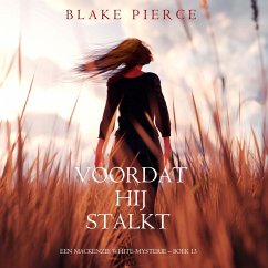 Voordat hij Stalkt (Een Mackenzie White-mysterie – Boek 13) (MP3-Download) Cover Voordat hij Stalkt (Een Mackenzie White-mysterie – Boek 13) (MP3-Download)