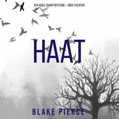 Haat (Een Adele Sharp Mysterie – Boek Veertien) (MP3-Download) - Pierce, Blake