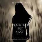 Voordat hij Aast (Een Mackenzie White-mysterie – Boek 9) (MP3-Download)