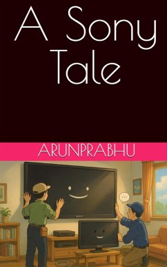 A Sony Tale (eBook, ePUB) - Arunprabhu