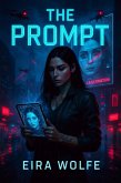 The Prompt (Echoes of the Machine, #1) (eBook, ePUB)