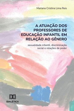 Cover A atuação dos professores de Educação Infantil em relação ao gênero (eBook, ePUB)
