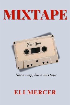 Mixtape (eBook, ePUB) - Mercer, Eli