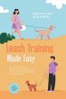 Leash Training Made Easy: How to Train... - Bild 1