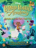 Disney Bibbidi Bobbidi Academy #3: Ophelia and the Fairy Field Trip (eBook, ePUB)
