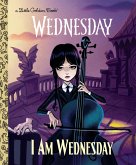 I Am Wednesday (Little Golden Book) (eBook, ePUB)