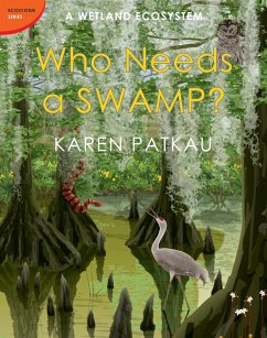 Who Needs a Swamp? (eBook, ePUB) - Patkau, Karen